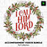 I Call Him Lord - Downloadable Accompaniment Videos Bundle [FULL COLLECTION]