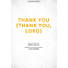 Thank You (Thank You, Lord) - Downloadable Lyric File