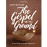 The Gospel on the Ground - Bible Study Book with Video Access