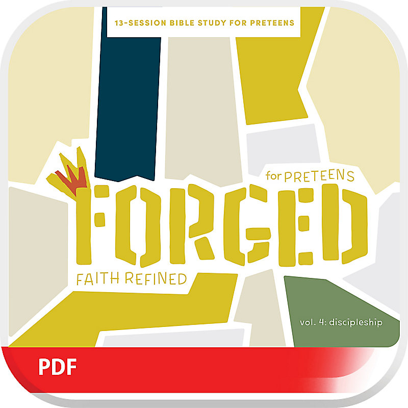 Forged: Faith Refined, Volume 4 Digital Preteen Discipleship Guide