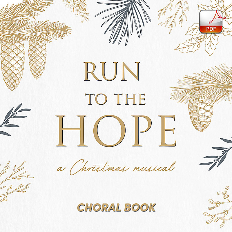 Run to the Hope - Downloadable Choral Book (Min. 10)