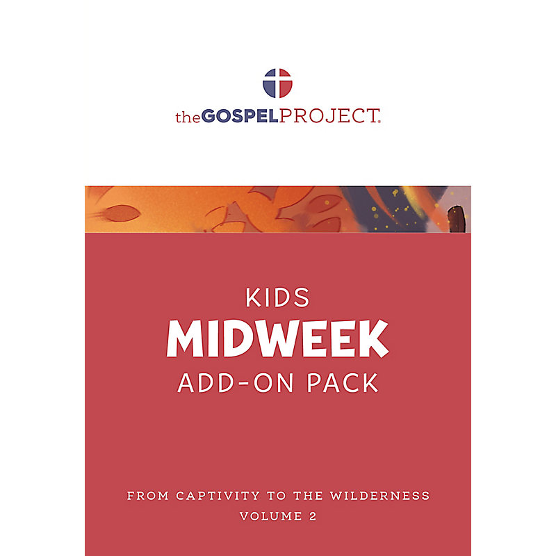 The Gospel Project for Kids: Kids Midweek Add-On Pack - Volume 2: From Captivity to the Wilderness