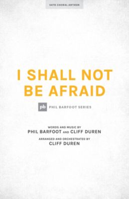 I Shall Not Be Afraid - Anthem Accompaniment CD