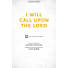 I Will Call upon the Lord (The Lord Liveth) - Downloadable Lyric File