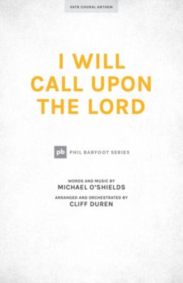 I Will Call upon the Lord (The Lord Liveth) - Downloadable Orchestration