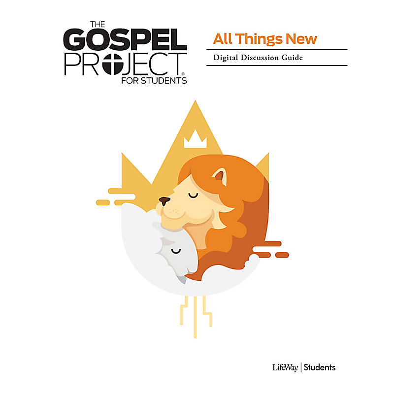 ZFC-The Gospel Project for Students Digital Discussion Guide Summer 2021