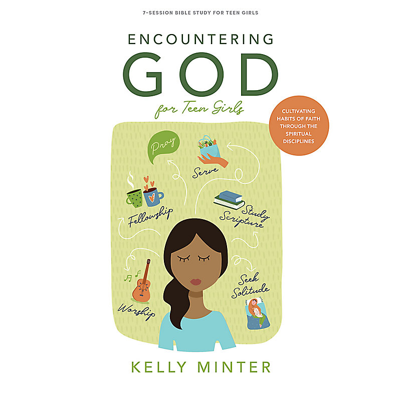 Encountering God - Teen Girls' Bible Study Book
