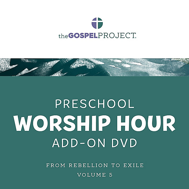 The Gospel Project for Preschool: Preschool Worship Hour Add-On Extra DVD - Volume 5: From Rebellion to Exile