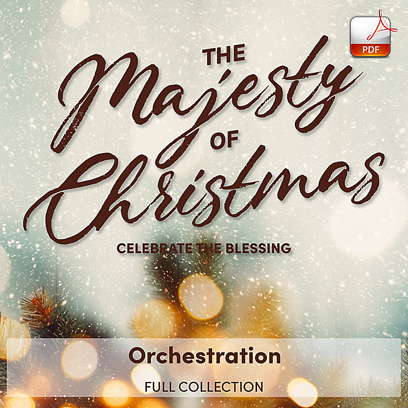 The Majesty of Christmas - Downloadable Orchestration (FULL COLLECTION)