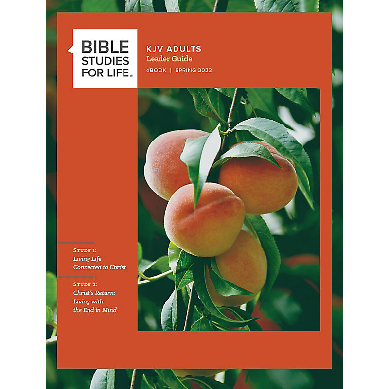 Bible Studies for Life: KJV Adult Leader Guide - Spring 2022