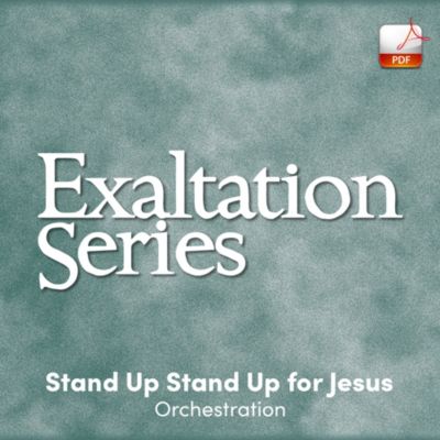 Stand Up, Stand Up for Jesus - Downloadable Orchestra Feature | Lifeway