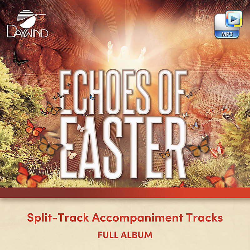 Echoes of Easter - Downloadable Split-Track Accompaniment Tracks (FULL ALBUM)