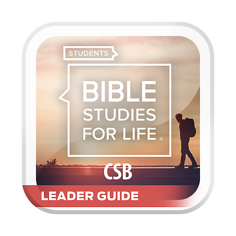 Bible Studies For Life: Student Leader Guide CSB Spring 2022