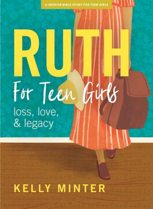 Ruth - Teen Girls' Bible Study Book