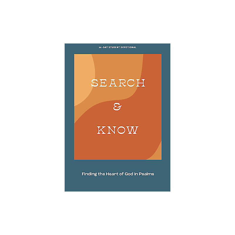 Search and Know - Teen Devotional
