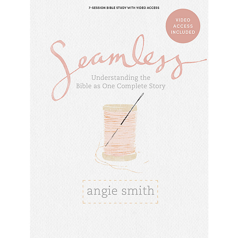 Seamless - Bible Study Book with Video Access