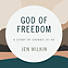 God of Freedom - Video Streaming - Group