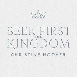 Seek First the Kingdom - Video Streaming - Group