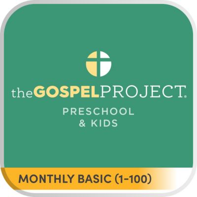 The Gospel Project: Preschool + Kids - Monthly Basic (1-100)