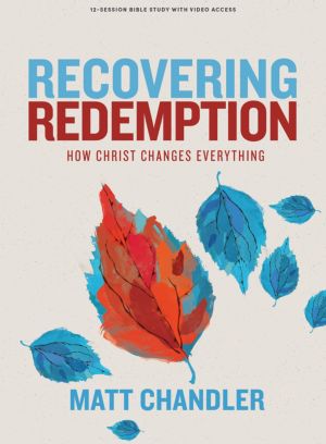 Recovering Redemption - Bible Study Book with Video Access