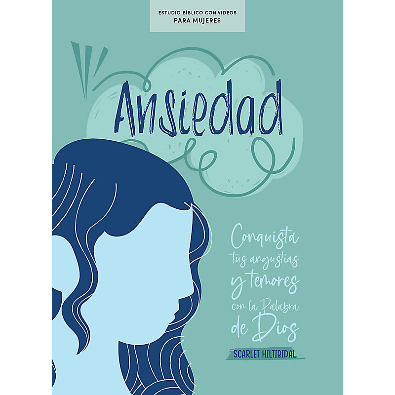 Ansiedad - Estudio bíblico con videos para mujeres