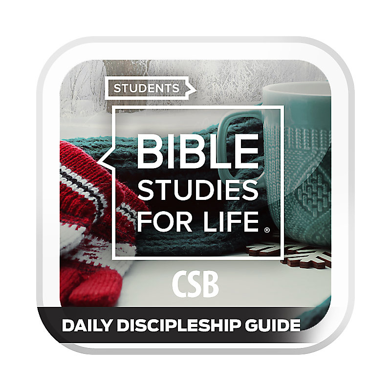 Bible Studies for Life: Students - Daily Discipleship Guide - CSB - Winter 2022-23