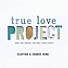 True Love Project - Video Streaming - Teen Group