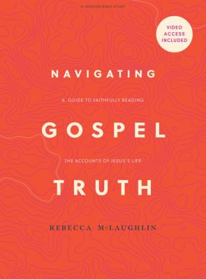 Navigating Gospel Truth - Bible Study eBook with Video Access