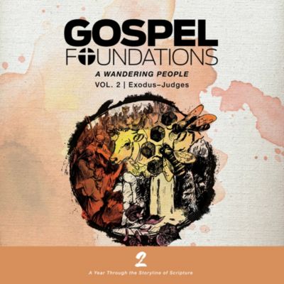 Gospel Foundations for Students: Volume 2 - A Wandering People - Video Streaming - Teen Group