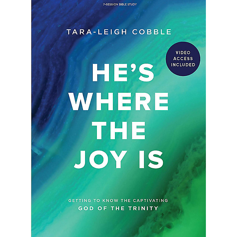 He's Where the Joy Is - Bible Study Book with Video Access