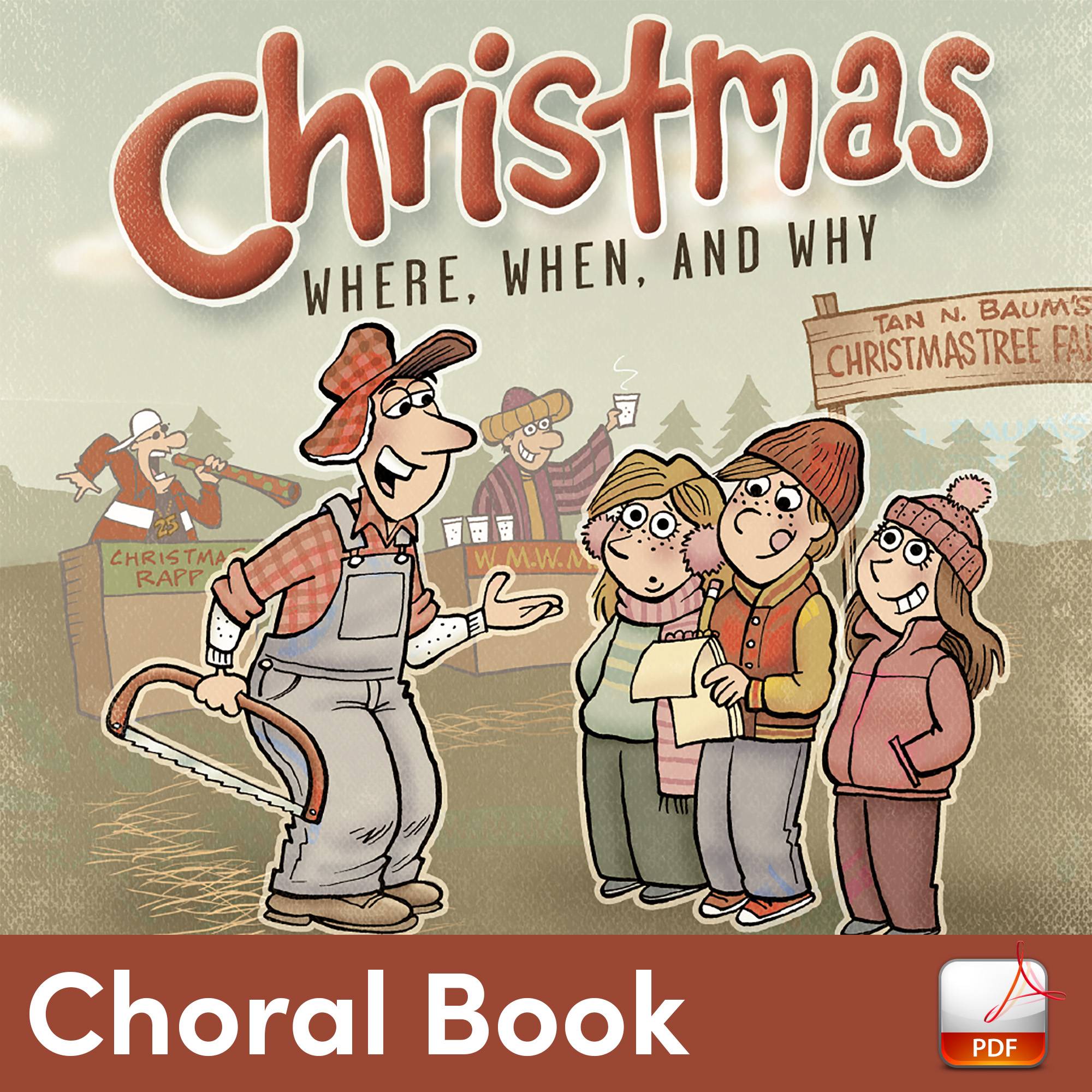 Christmas: Where, When, and Why - Downloadable Choral Book (Min. 5