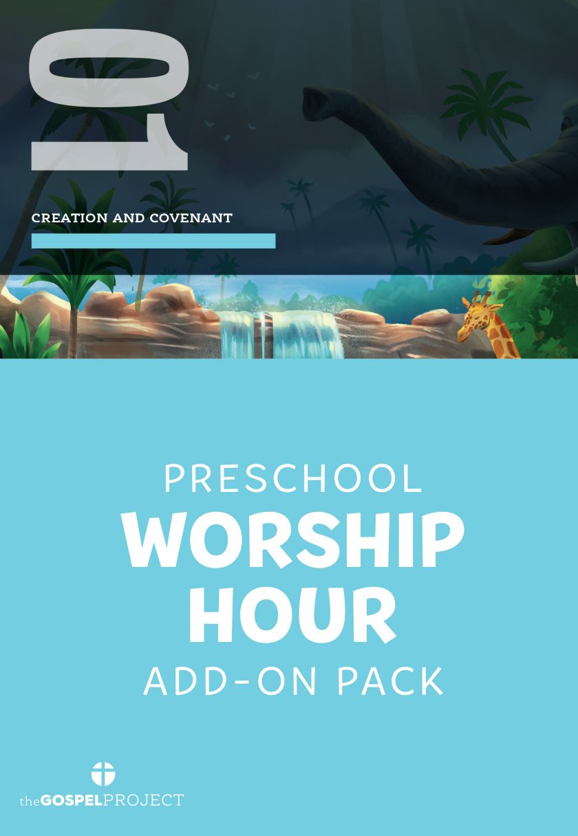 The Gospel Project for Preschool: Preschool Worship Hour Add-On Pack ...