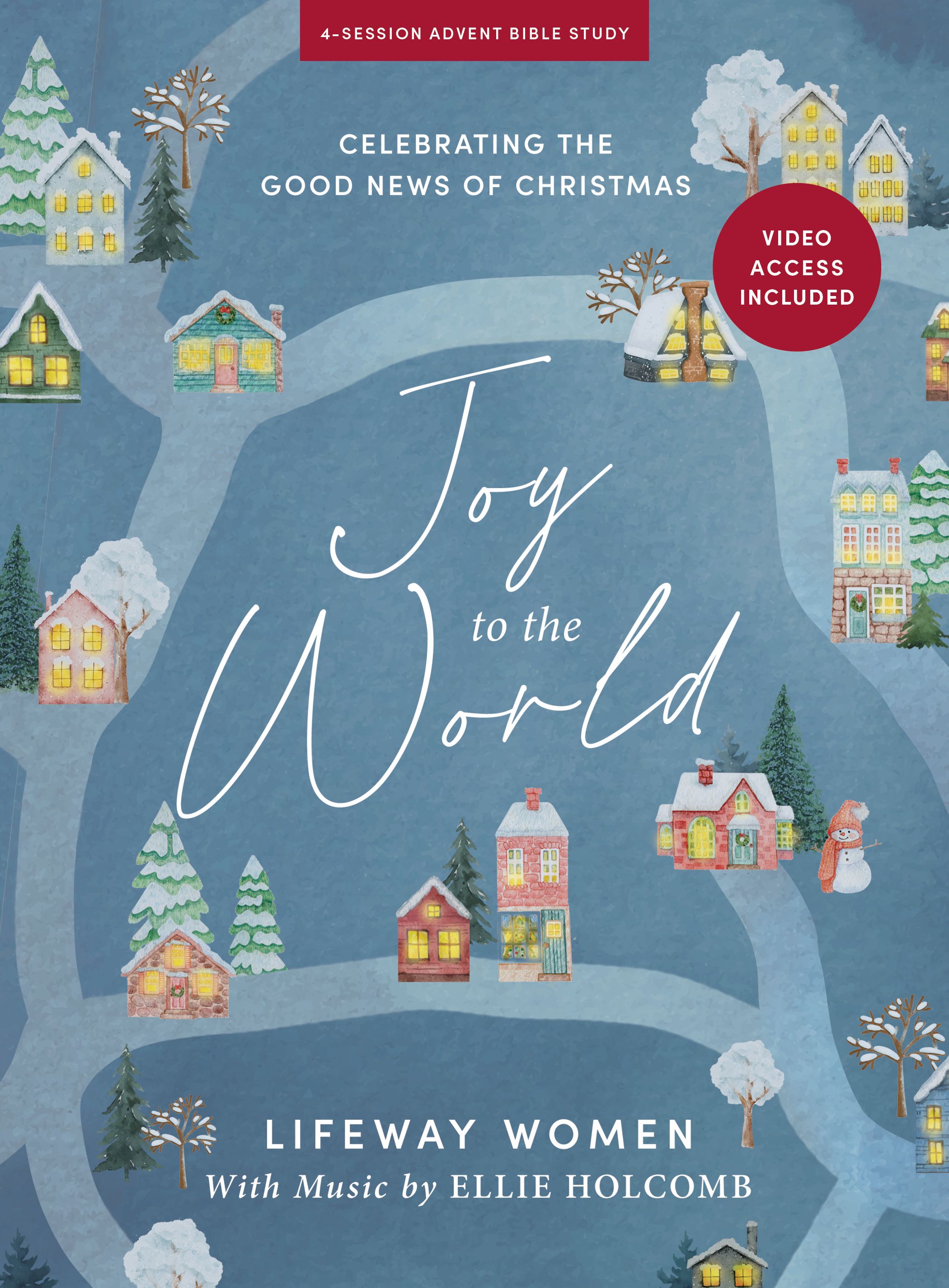 Joy to the World Advent Bible study book cover with illustrations of houses and snow, featuring Ellie Holcombs music.