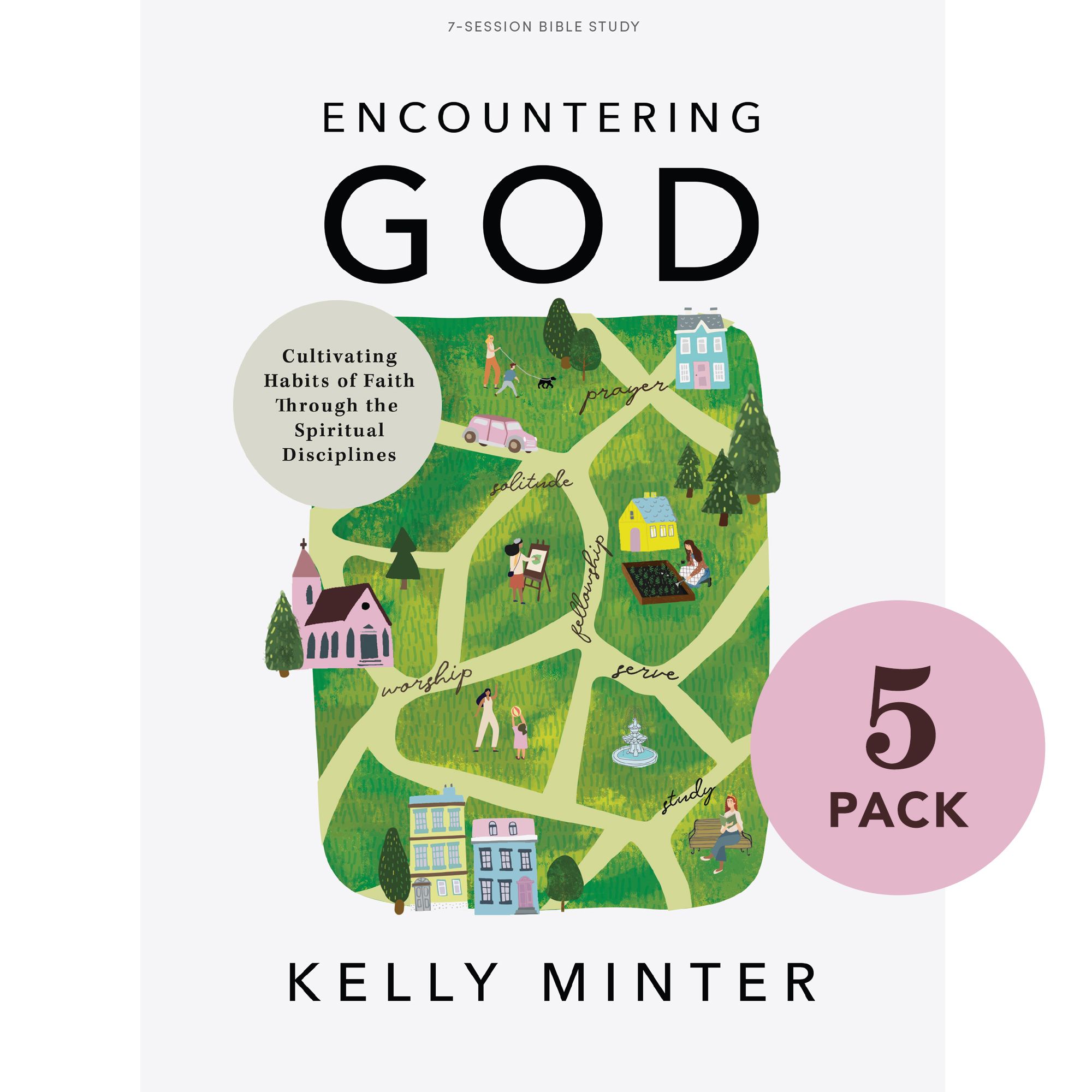 Cover of Encountering God: Cultivating Habits of Faith Through the Spiritual Disciplines by Kelly Minter