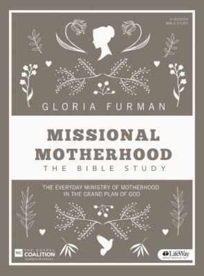 Missional Motherhood - Bible Study Book