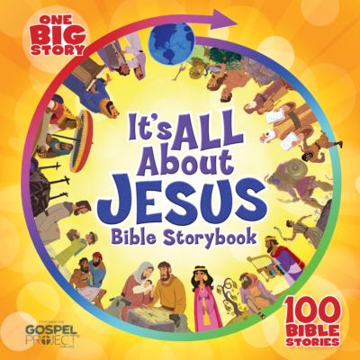 It's All About Jesus Bible Storybook, Padded Hardcover