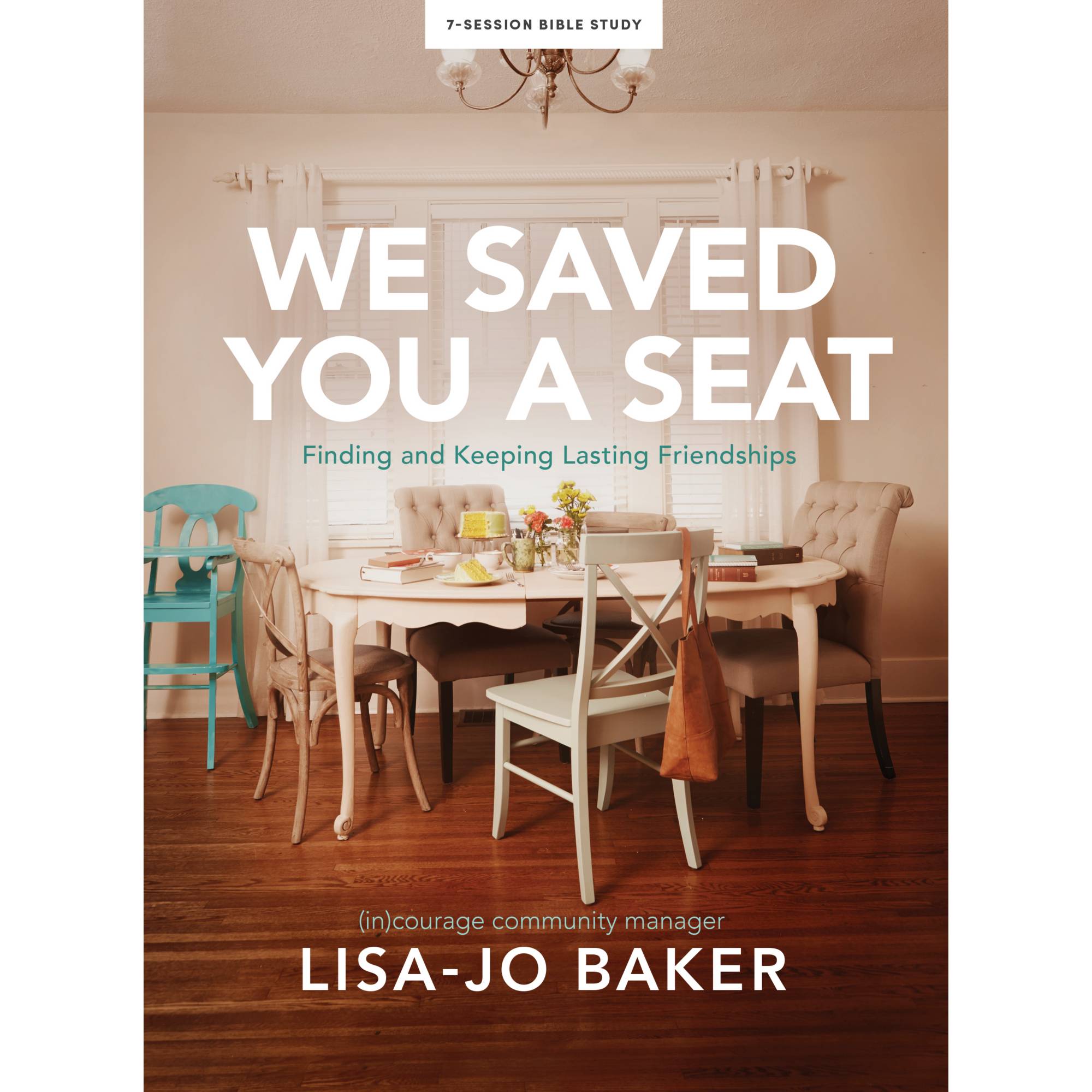 We Saved You a Seat - Bible Study Book | Lifeway