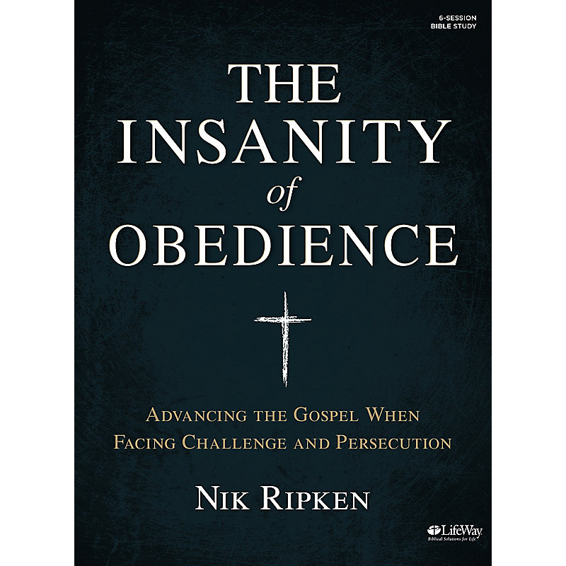 The Insanity of Obedience - Bible Study Book