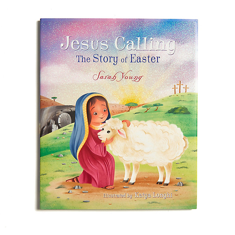 Jesus Calling: The Story of Easter