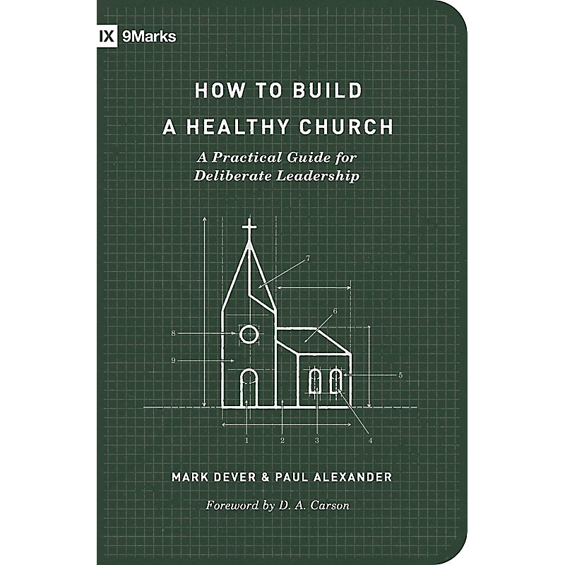 How to Build a Healthy Church