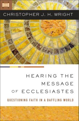 hearing-the-message-of-ecclesiastes-lifeway