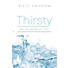 Thirsty for the Water of Life? Tract - ESV (Pack of 25)