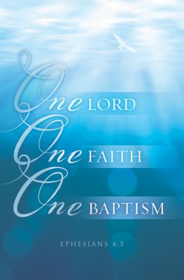 One Lord, One Faith, One Baptism - Bulletin (Pkg 100) Baptism - Lifeway