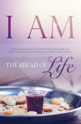 I Am the Bread of Life - Bulletin (Pkg 100) Communion ...
