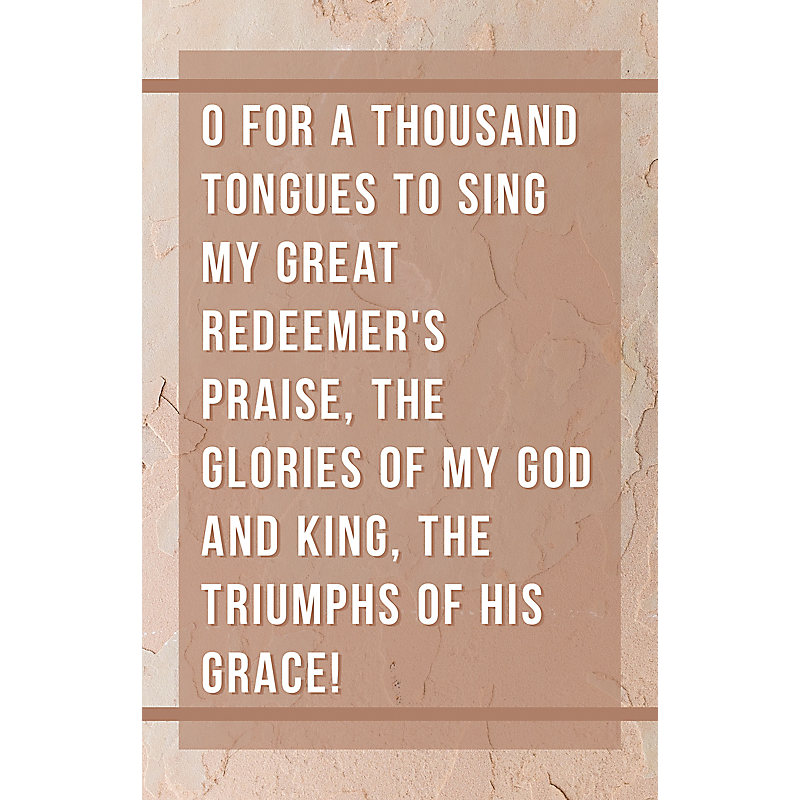 O for a Thousand Tongues to Sing  Bulletin (Pkg 100) General Worship