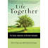 Life Together: The Classic Exploration of Christian Community