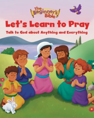 The Beginner's Bible: Let's Learn to Pray