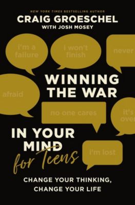 Winning The War In Your Mind For Teens Lifeway