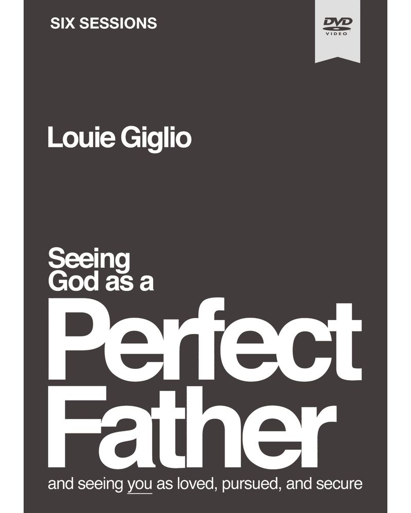 Louie Giglio: How God Is the Perfect Father for a Fatherless