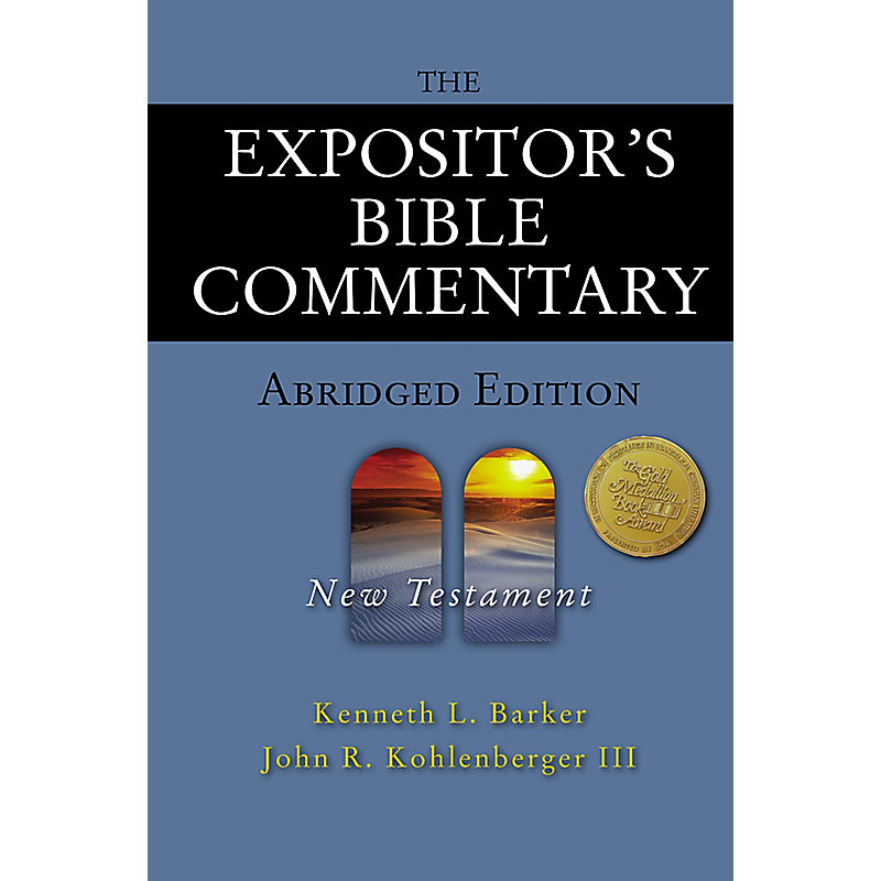 The Expositor's Bible Commentary - Abridged Edition: New Testament